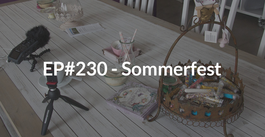 EP#230 - Sommerfest