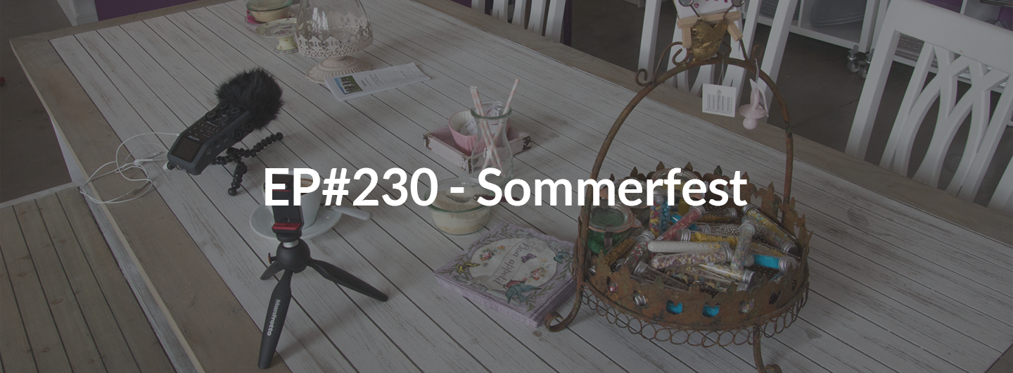 EP#230 - Sommerfest