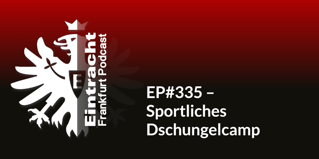 EP#335 – Sportliches Dschungelcamp