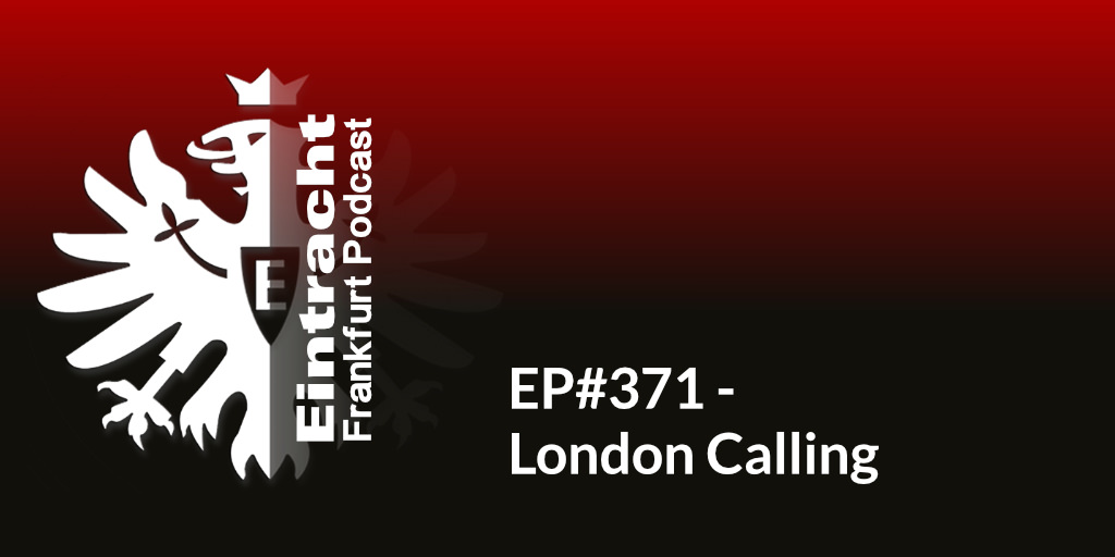EP#371 - London Calling