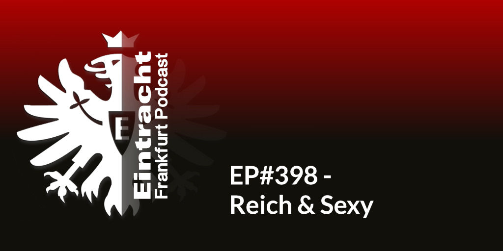 EP#398 - Reich & Sexy