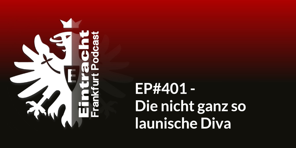 EP#401 - Die nicht ganz so launische Diva