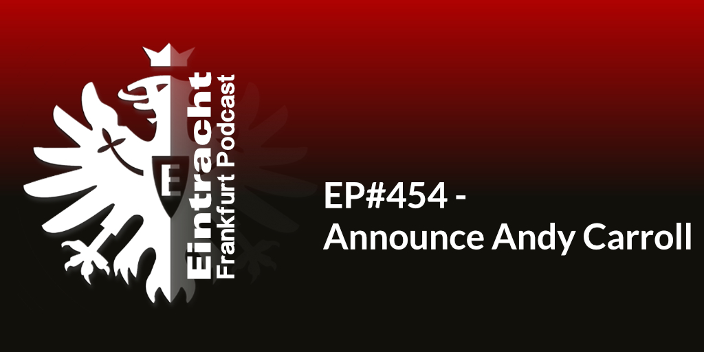 EP#454 - Announce Andy Carroll