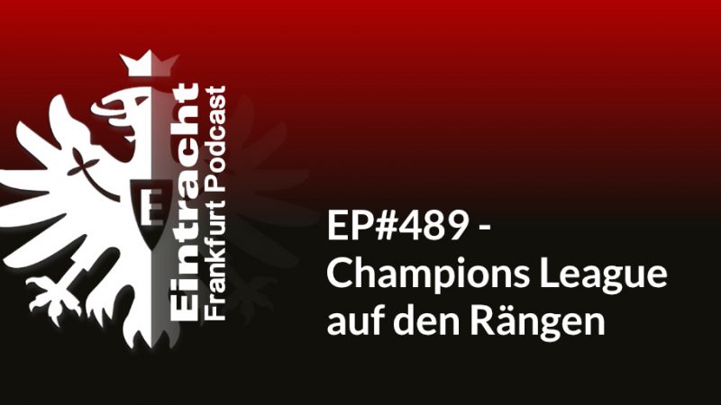 EP#489 - Champions League auf den Rängen