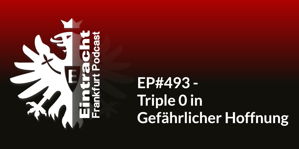 EP#493 - Triple 0 in Gefährlicher Hoffnung