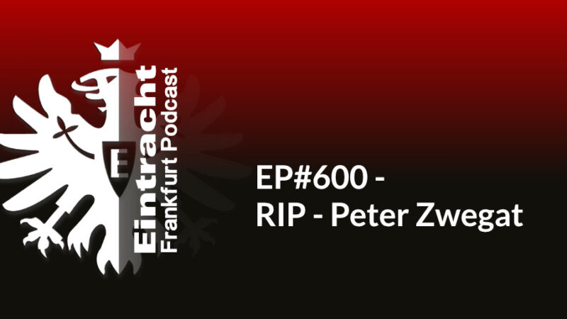 EP#600 - RIP - Peter Zwegat