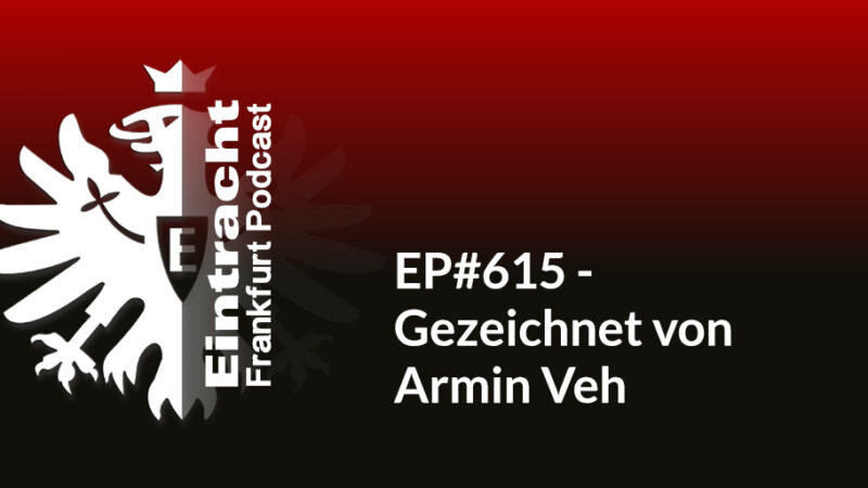 EP#615 - Gezeichnet von Armin Veh
